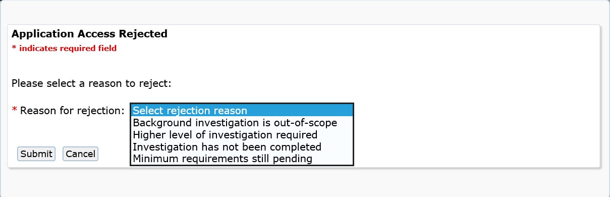 Application Access Rejected screen with Reason for Rejection drop down expanded showing possible reasons when viewed by a Personnel Security Administrator.